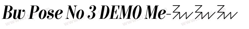 Bw Pose No 3 DEMO Me字体转换